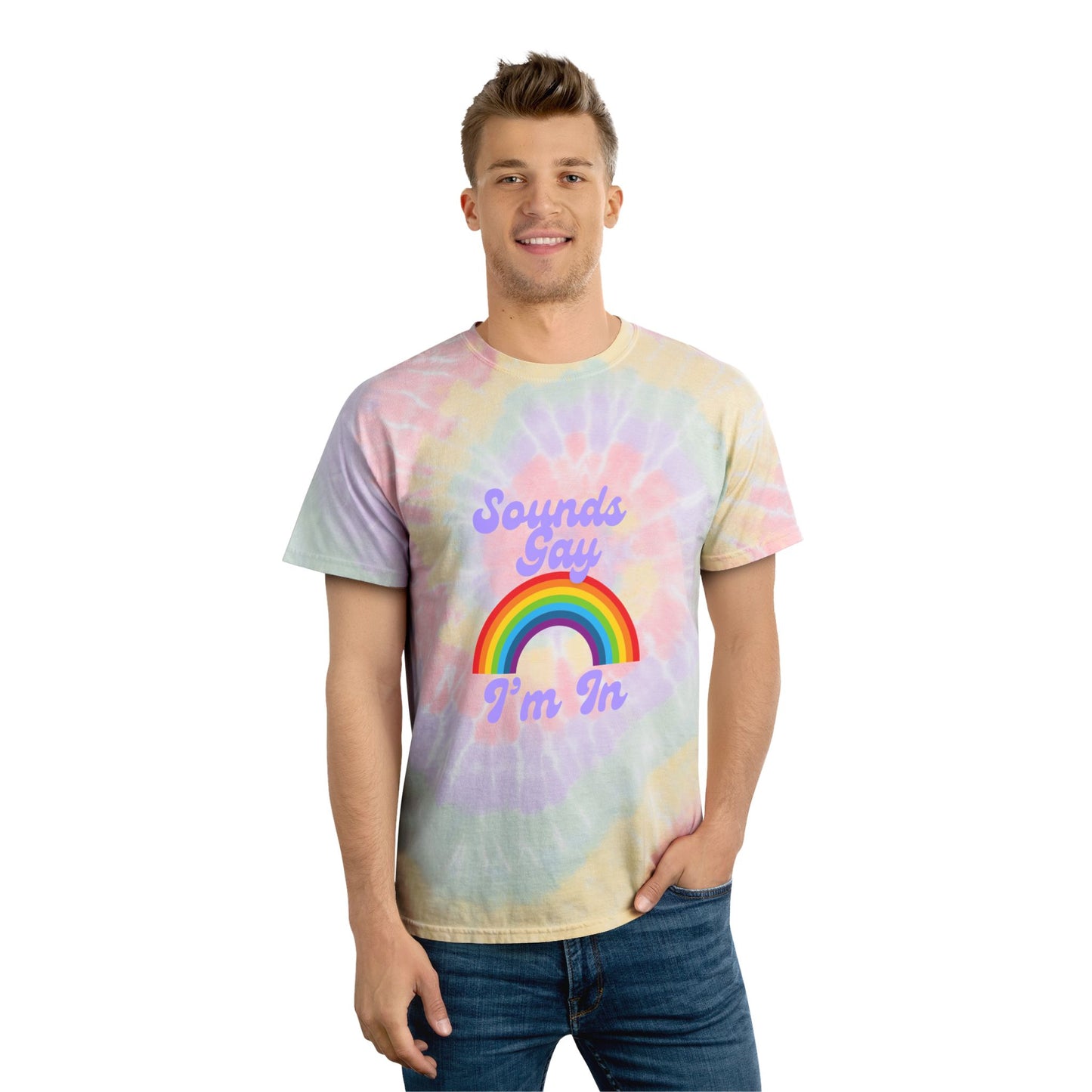 Spiral Tie-Dye T-Shirt - Sounds Gay I'm In - Rainbow Graphic Tee for LGBTQ+ Pride, Casual Wear, Festival Outfits, Summer Days, Gift