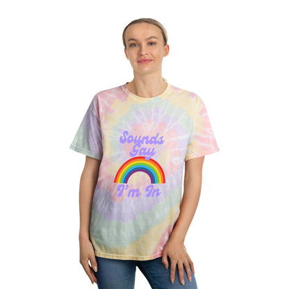 Spiral Tie-Dye T-Shirt - Sounds Gay I'm In - Rainbow Graphic Tee for LGBTQ+ Pride, Casual Wear, Festival Outfits, Summer Days, Gift